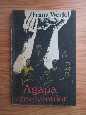 Franz Werfel - Agapa absolventilor foto