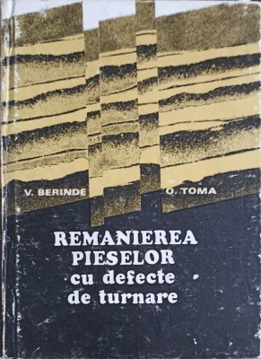 REMANIEREA PIESELOR CU DEFECTE DE TURNARE-V. BERINDE, O. TOMA-253906 foto