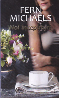 FERN MICHAELS - NOI INCEPUTURI foto