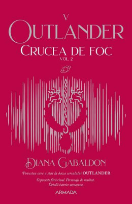 Crucea De Foc Vol.2, Diana Gabaldon - Editura Nemira foto