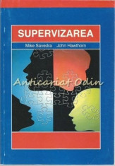 Supervizarea - Mike Savedra, John Hawthorn foto