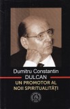 Vasile George Dancu - Dumitru Constantin-Dulcan, un promotor al noii