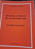 SISTEMUL COMPLET DE AUTOVINDECARE, EXERCITII DAOISTE INTERNE - STEPHEN T. CHANG