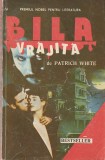 PATRICH WHITE - BILA VRAJITA
