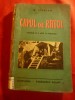 G.Ciprian - Capul de Ratoi - Prima Ed. 1940 Cugetarea ,180 pag. cuprinde si cron