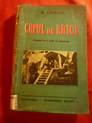 G.Ciprian - Capul de Ratoi - Prima Ed. 1940 Cugetarea ,180 pag. cuprinde si cron foto