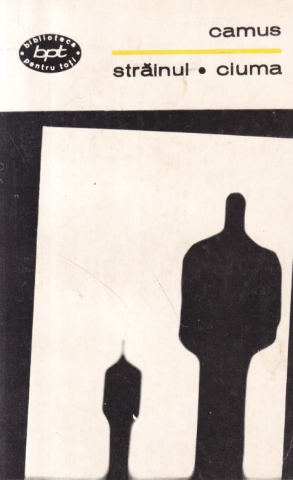 Albert Camus - Strainul. Ciuma