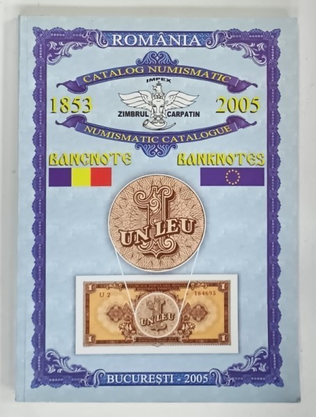 CATALOG NUMISMATIC 1953 - 2005 , 2005