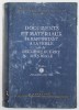 DOCUMENTS ET MATERIAUX SE RAPPORTANT A LA VEILLE DE LA DEUXIEME GUERRE MONDIALE , TOME I , NOV. 1937 -1938, APARUTA 1948, PREZINTA PETE SI URME DE UZ