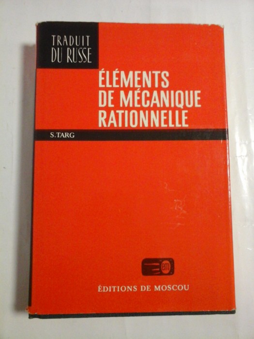 ELEMENTS DE MECANIQUE RATIONNELLE - S. TARG