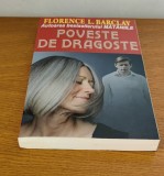 Florence L. Barclay - Poveste de dragoste