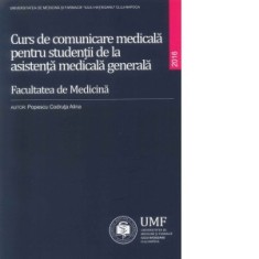 Curs de comunicare medicala pentru studentii de la asistenta medicala generala