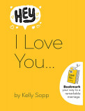 Hey, I Love You | Kelly Sopp