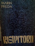 Marin Preda - Risipitorii (Editia: 1962)
