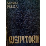Marin Preda - Risipitorii (Editia: 1962)