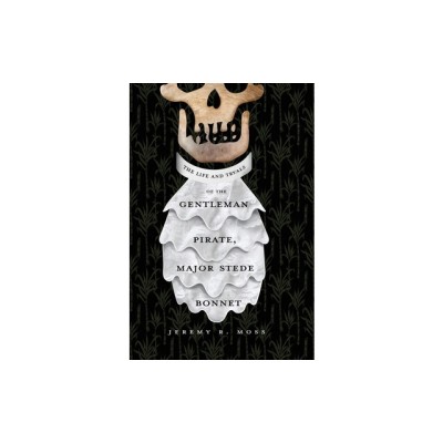 The Life and Tryals of the Gentleman Pirate, Major Stede Bonnet foto