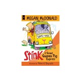Stink and the Great Guinea Pig Express