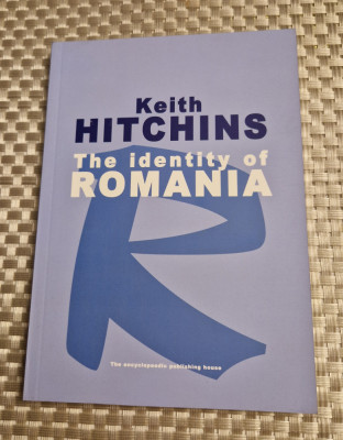 The identity of Romania Keith Hitchins foto