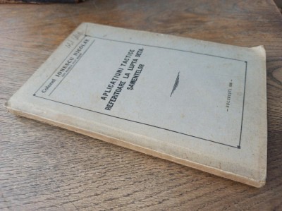 COLONEL IONESCU NICOLAE - APLICATIUNI TACTICE REFERITOARE LA LUPTA DETASAMANTELOR, 1936 foto