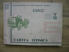 DAC 655 T G - INSTRUCTIUNI DE EXPLOATARE SI INTRETINERE (cartea tehnica) - 1979 foto