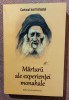 Marturii ale experientei monahale. Editura Evanghelismos, 2021 - Cuviosul Iosif Isihastul, Alta editura