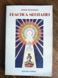 Practica meditatiei - Swami Sivananda / R8P4S