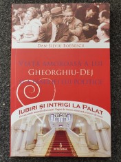 VIATA AMOROASA A LUI GHEORGHIU-DEJ SI A FAMILIEI LUI POLITICE