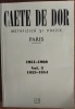 (CAIETE) CAETE DE DOR: METAFIZICA SI POEZIE / PARIS 1951-1960 (VOL. 3: NR. 7 / 1953 &amp; NR. 8 / 1954) [EDITIE CRITICA, BUCURESTI 2003]
