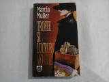 TROFEE SI LUCRURI MOARTE - Marcia MULLER