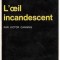 Par Victor Canning - L&#039;oeil incandescent