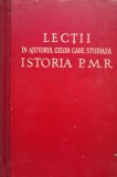 Lectii In Ajutorul Celor Care Studiaza Istoria P.m.r. - Necunoscut ,556539