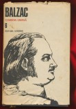 Balzac &quot;Comedia umana 6&quot; - Editura Univers - 1987