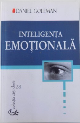 INTELIGENTA EMOTIONALA - EDITIA A II -A de DANIEL GOLEMAN , 2005 foto