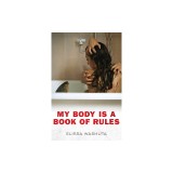 My Body Is a Book of Rules