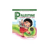 P Is for Palestine: A Palestine Alphabet Book