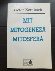 Mit. Mitogeneză. Mitosferă - Victor Kernbach foto