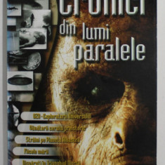 CRONICI DIN LUMI PARALELE de DAN APOSTOL , 2001 , DEDICATIE *