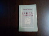 IARBA FIARELOR - Zaharia Stancu - Editura Cugetarea, 1941, 128 p.