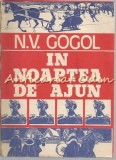 In Noaptea de Ajun - N.V. Gogol, Editura Dab-Canova, 1991, 72 pagini, Romana, Beletristica, Roman