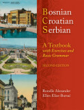 Bosnian, Croatian, Serbian: A Textbook with Exercises and Basic Grammar [With CD (Audio)]