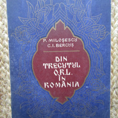 DIN TRECUTUL O.R.L. IN ROMANIA - P. MILOSESCU C.I. BERCUS