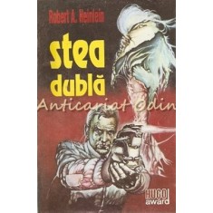 Stea Dubla - Robert A. Heinlein