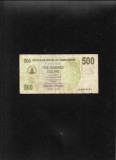 Zimbabwe 500 dollars 2006 seria6800582