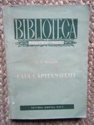 FATA CAPITANULUI de A.S. PUSKIN , EDITIA A IV-A , 1955 foto
