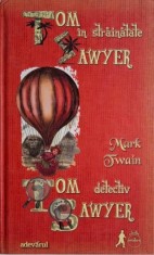 Tom Sawyer in strainatate. Tom Sawyer detectiv &ndash; Mark Twain