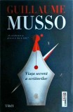 Guillaume Musso - Viata secreta a scriitorilor
