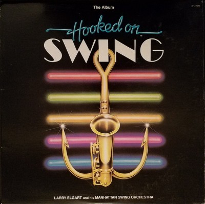 Vinil Larry Elgart And His Manhattan Swing Orchestra &amp;ndash; Hooked On Swing (VG+) foto