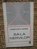 Constanta Buzea - Sala nervilor (sonete), 1971 CU DEDICATIE SI AUTOGRAF