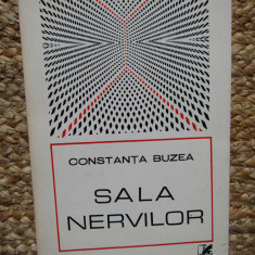 Constanta Buzea - Sala nervilor (sonete), 1971 CU DEDICATIE SI AUTOGRAF