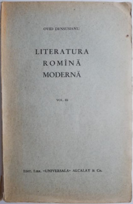 Literatura romana moderna, vol. III &amp;ndash; Ovid Densusianu (cu sublinieri) foto